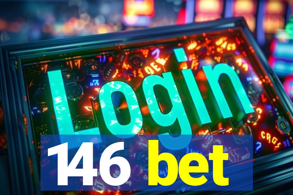 146 bet